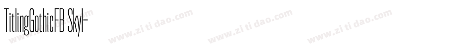 TitlingGothicFB Skyl字体转换